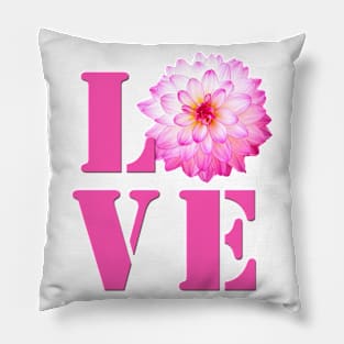 LOVE - Pink Dahlia Flower Photo Pillow