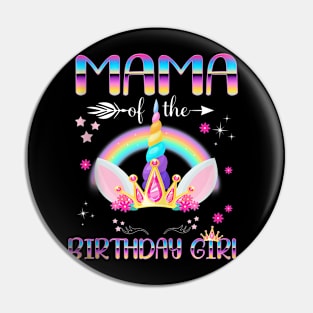 Mama Of The Birthday Girl Rainbow Unicorn Mothers Day Pin