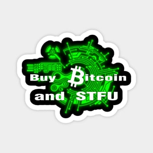 Buy Bitcoin and STFU Green Magnet