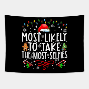 Most Likely To Take The Most Selfies Funny Christmas Tapestry