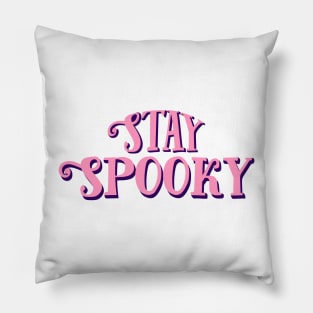 Stay spooky Pillow