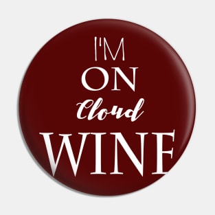 I'm On Cloud Wine Pin