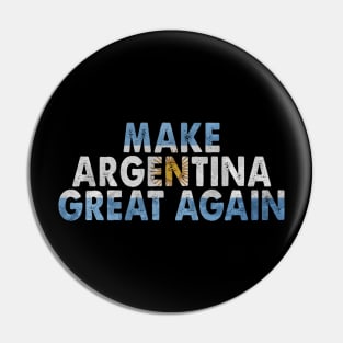 MAKE ARGENTINA GREAT AGAIN FLAG VINTAGE Pin