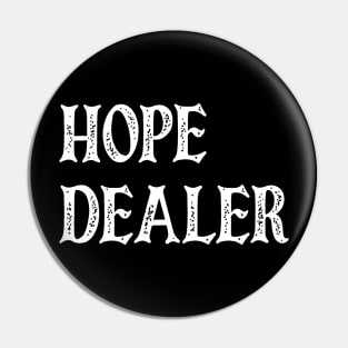 Hope Dealer Pin