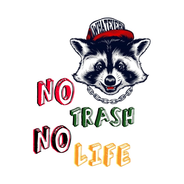 No Trash No Life by BeNumber1