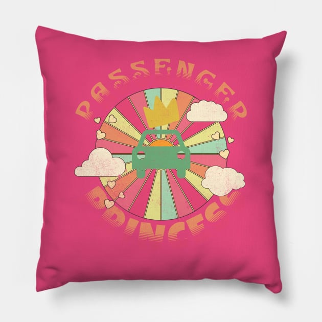 Passenger Princess, at least pick good music! Pillow by Farm Road Mercantile 