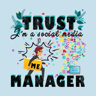 Funny Social Media Manager Tshirt, I'm a Social Media Manager T-Shirt