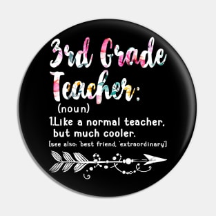 Third 3rd Grade Teacher Definition Shirt Teacher Team Flower Pin