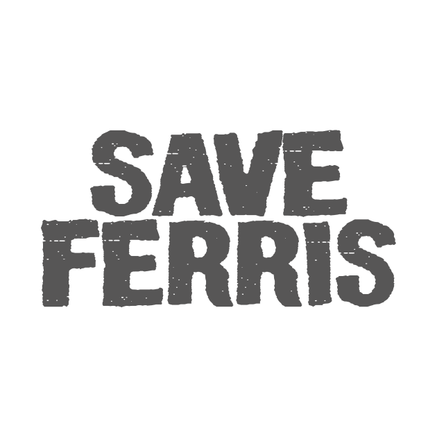 Save Ferris by Just Be Awesome   