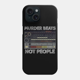 Murder Beats NOT People Phone Case