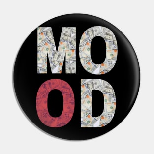 Money mood Pin