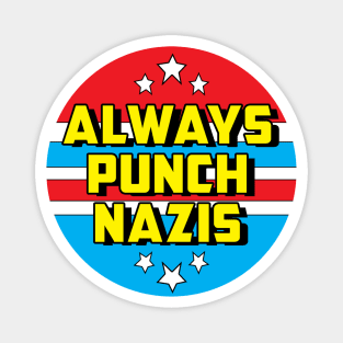 Always Punch Nazis Magnet