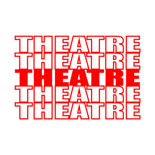 Theatre T-Shirt