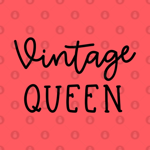 Vintage Queen Antique Thrifting Reseller Cute by GlimmerDesigns