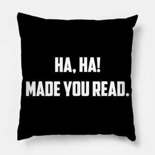 Haha Made You Read  Funny English Teacher Pillow