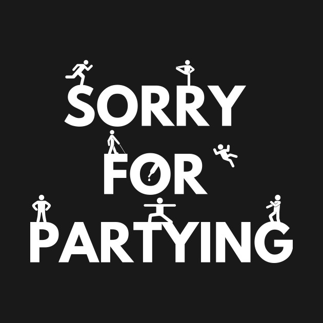 Sorry for partying by Trend 0ver