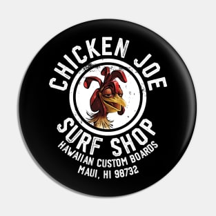 Chicken Joe Surf Shop Pin