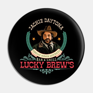 Jackie Daytona, Lucky Brew's Bar and Grill, What We Do In The Shadows Pin