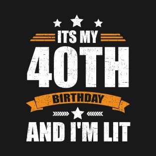 It's My 40th birthday Funny Gift T-Shirt