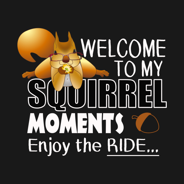 The ADHD Squirrel - Welcome to my Squirrel Moments by 3QuartersToday