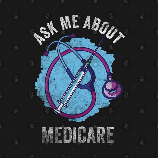 Ask Me About Medicare by Top Art