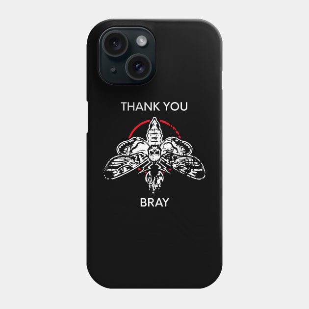 Thank you bray Phone Case by Aminals