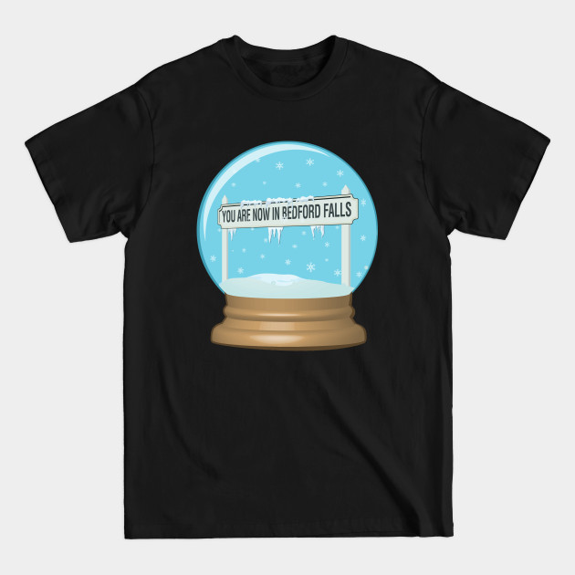 Disover Bedford Falls Snow Globe - Its A Wonderful Life - T-Shirt