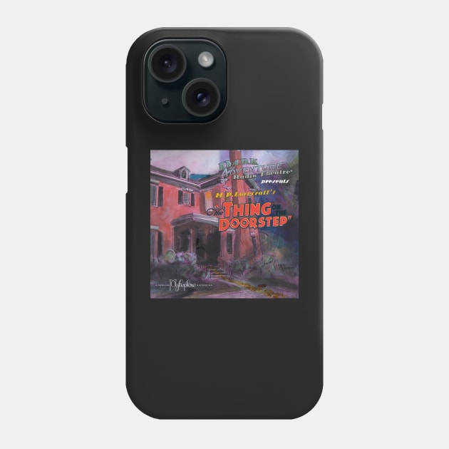 DART®: The Thing on the Doorstep Phone Case by HPLHS