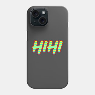 Hihi Typography Phone Case