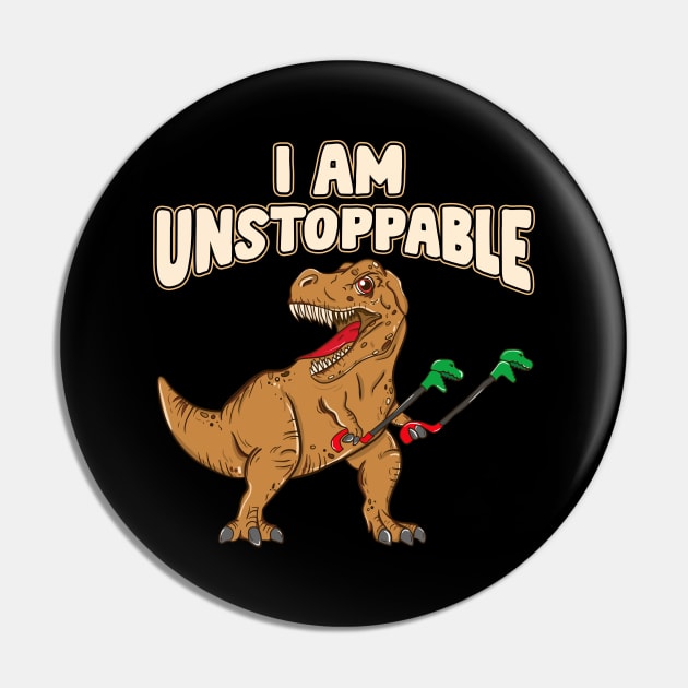 I Am Unstoppable TRex Funny Short Dinosaur Arms Pin by theperfectpresents