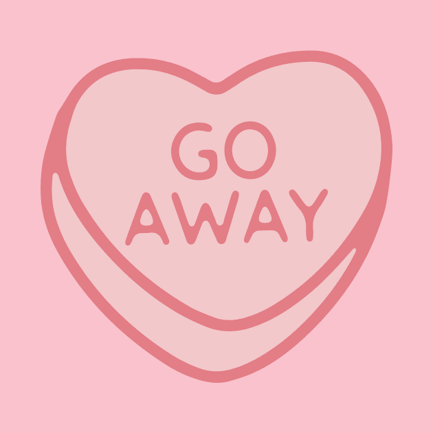 Go Away Pink Candy Conversation Heart by maura41