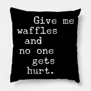 Give Me Waffles Pillow