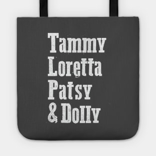 Tammy, Loretta, Patsy, & Dolly Tote