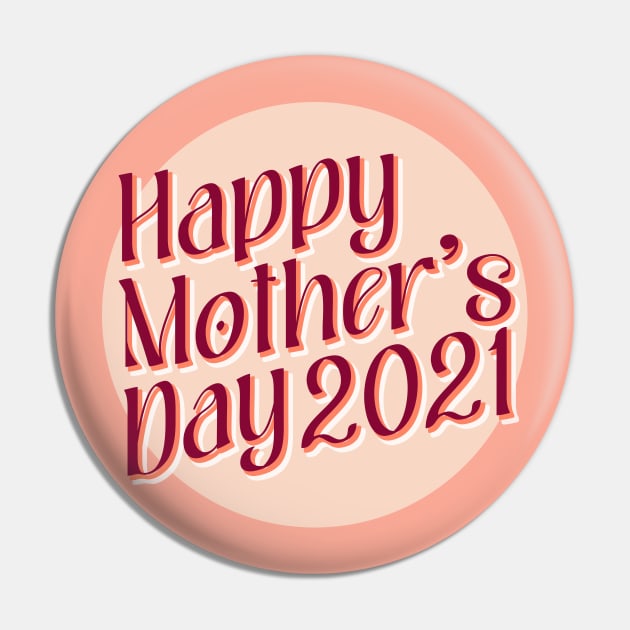 Happy Mother's Day 2021 Pin by Aanmah Shop