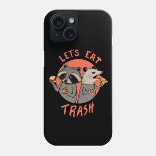 Eat trash raccoon and opossum Phone Case