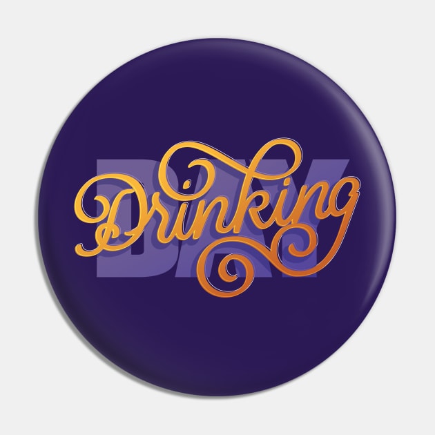 Day Drinking Pin by polliadesign