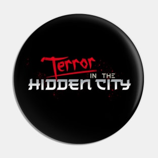 Terror in the Hidden City Blood Splatter Pin