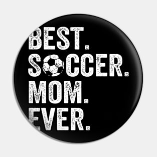 Soccer Mom Shirt, Best Soccer Mom Ever, Gift for Soccer Lover, Retro Vintage Soccer, Soccer Mom Gift, Funny Soccer Shirt, Football Mom Shirt Pin