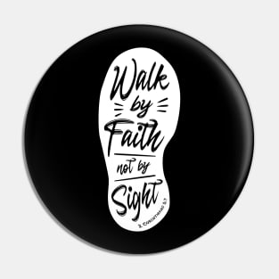 Walk By Faith Not By Sight Dark Pin