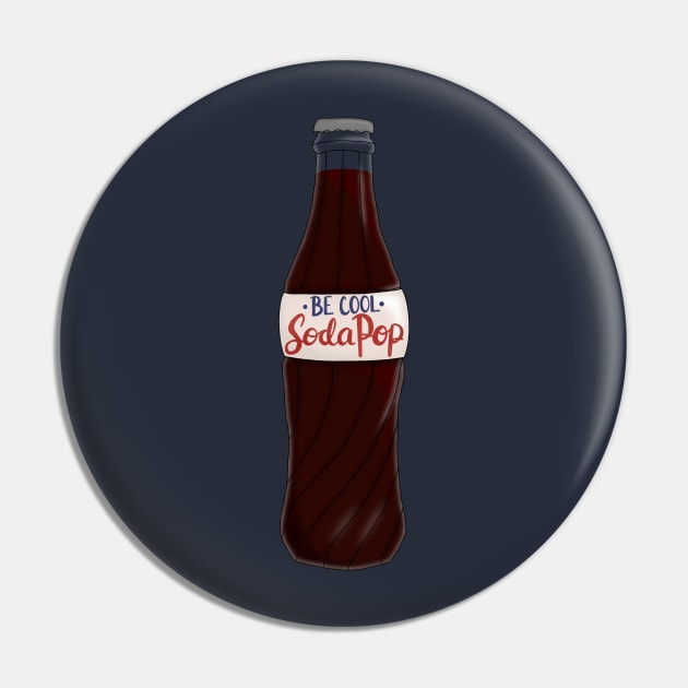 Be cool, Soda Pop Pin by BugHellerman