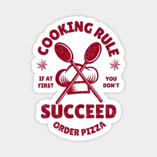 Cooking Rule If At First You Don't Succeed Order Pizza Cooking Lover Gift Magnet