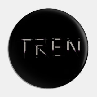 Tren - Funny Gym Design T-Shirt Pin