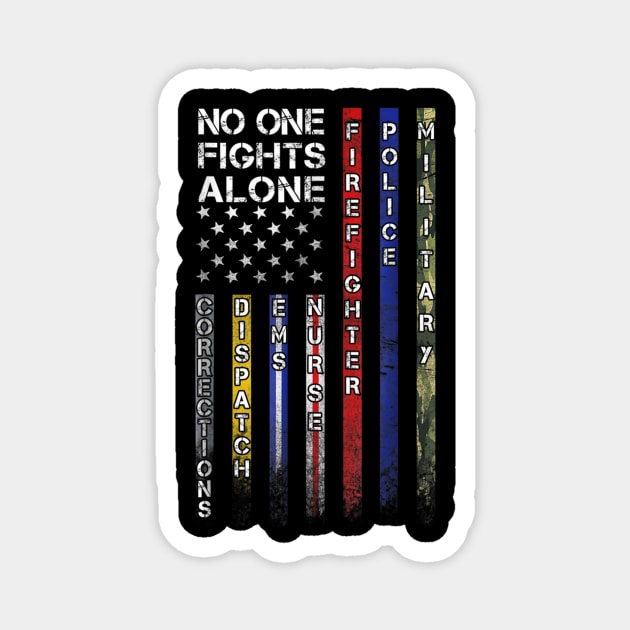 No One Fights Alone Proud Job Magnet by dannetee