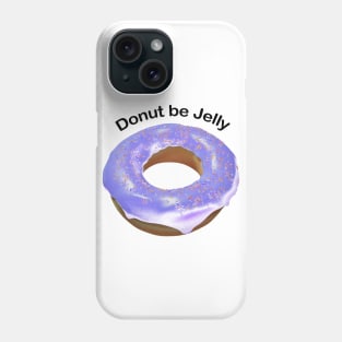 Donut be jelly light purple Phone Case