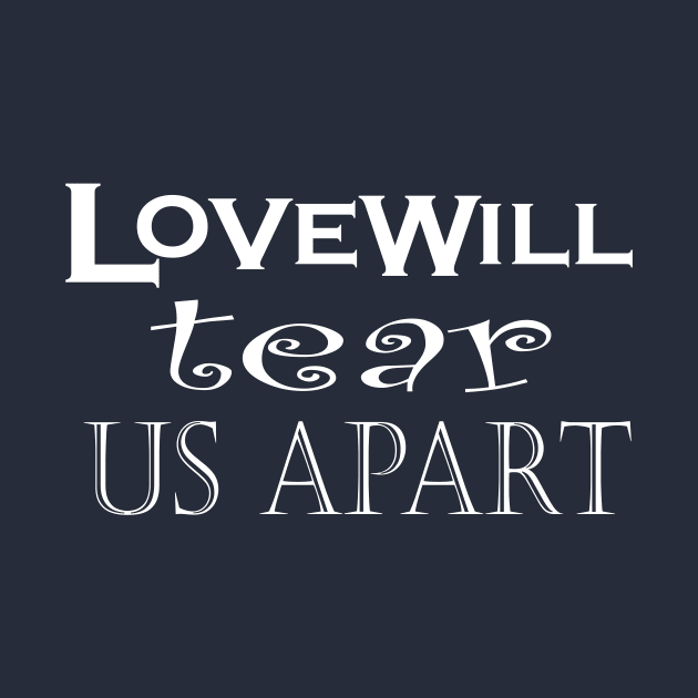 love will tear us apart by NadisinArt