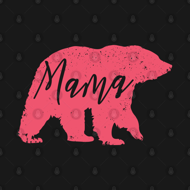 Disover Mama Bear - Mama Bear - T-Shirt