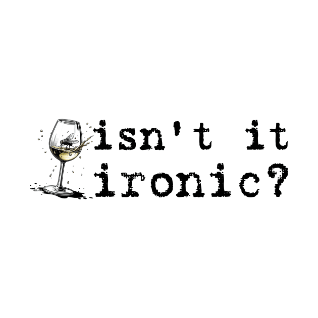 Isn't It Ironic, Don't ya think? by Popish Culture