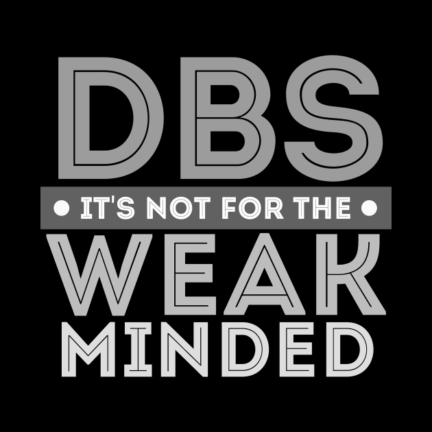 DBS its not for the WEAK MINDED by NTF Amber