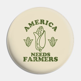 America Needs Farmers // retro Pin