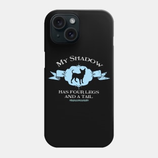 My Chihuahua Shadow Phone Case